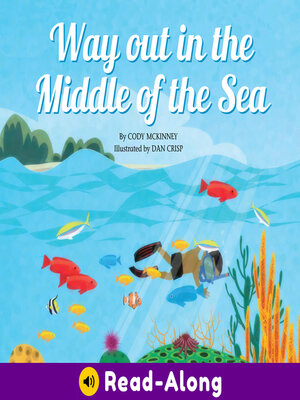 cover image of Way Out in the Middle of the Sea
